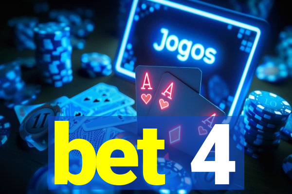 bet 4